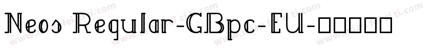 Neos Regular-GBpc-EU字体转换